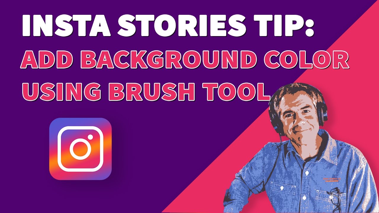 Instagram Stories Tip: How to Add Background Color Using Brush Tool