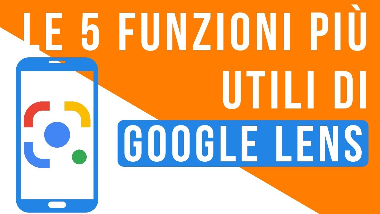 Le 5 funzioni piú utili di Google Lens