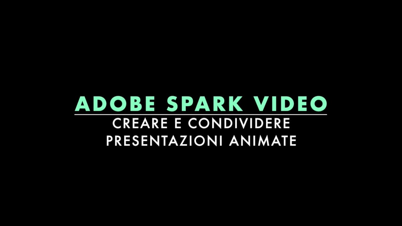 Adobe Spark Video: creare e condividere presentazioni animate