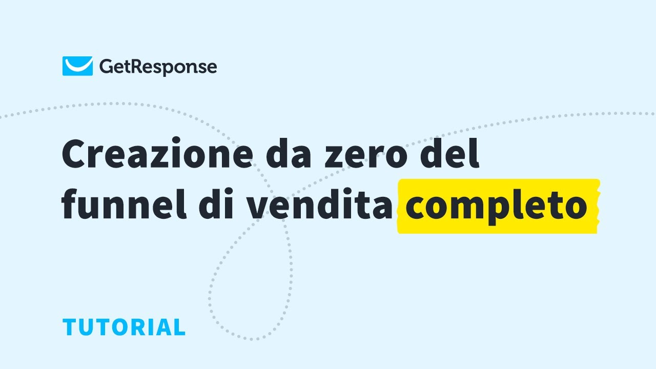 Creazione da zero del funnel di vendita completo | GetResponse Conversion Funnel