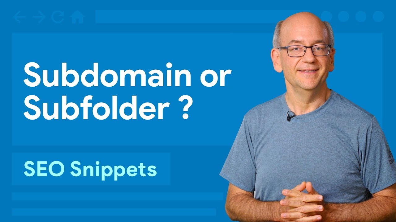 Subdomain or subfolder, which is better for SEO?