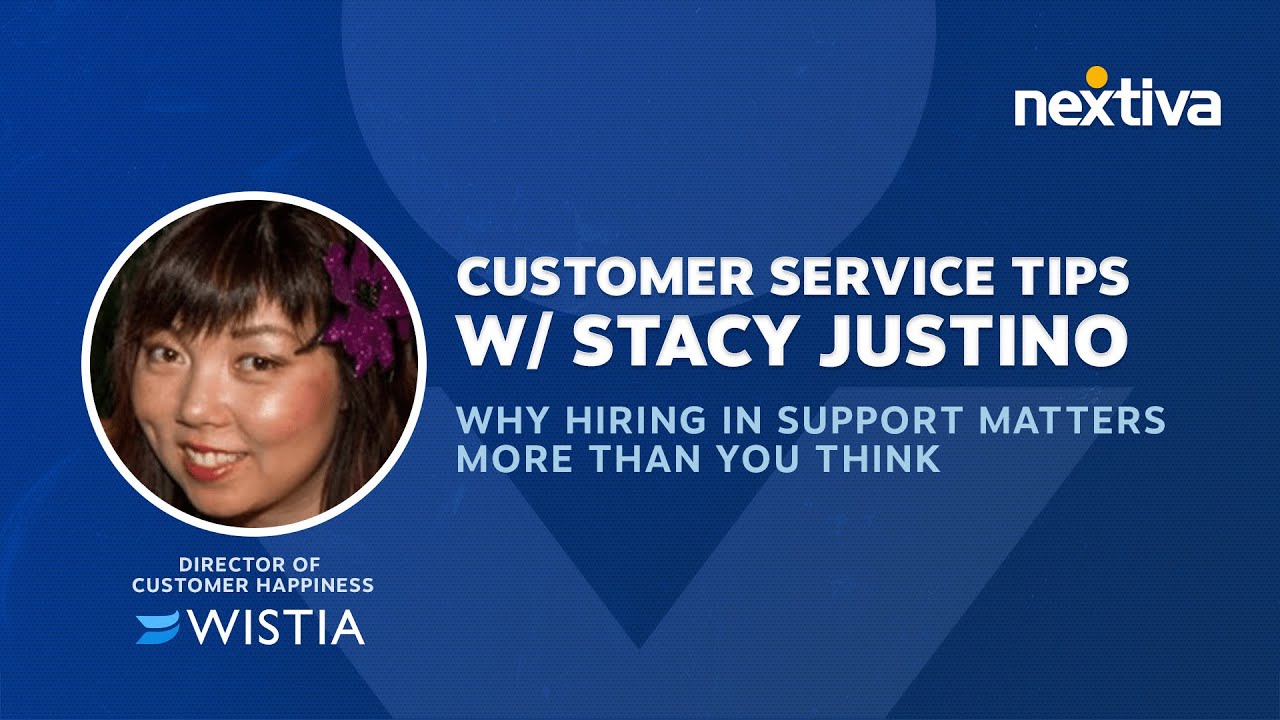 Customer Service Tips w/ Stacy Justino | Nextiva