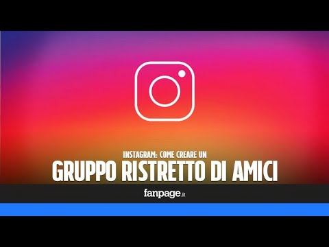 Trucchi Instagram: come creare un gruppo di amici ristretti