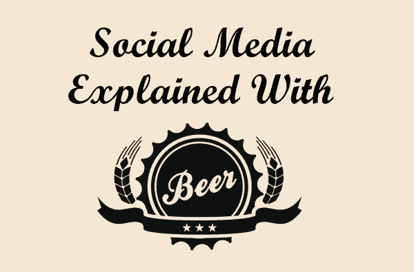 I social media spiegati con la birra