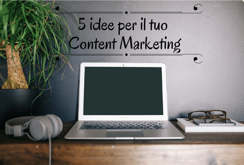 5-idee-di-content-marketing