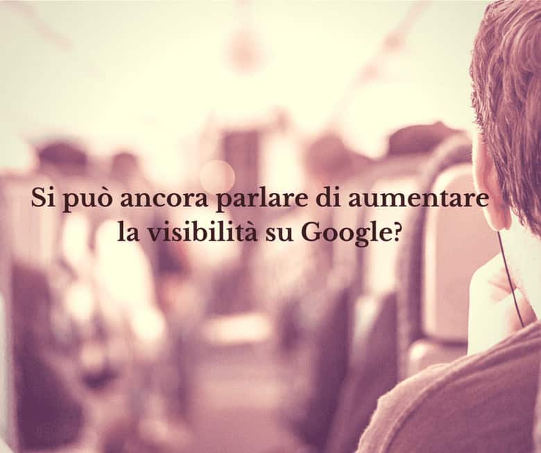 Come aumentare la visibilità su Google