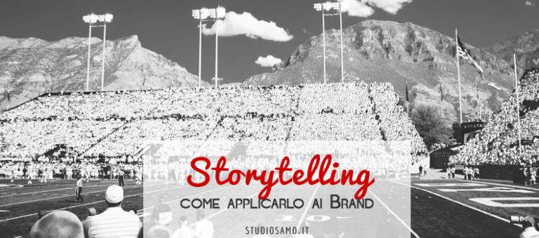 Storytelling: come applicarlo ai Brand (e renderlo memorabile)