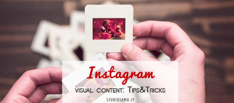 Visual Content su Instagram: Tips&Tricks