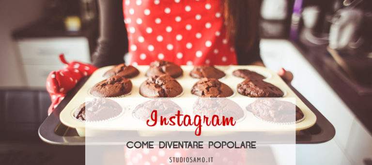 Come diventare famosi su Instagram