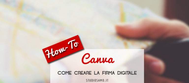 [visual Content] Creare con Canva la tua firma digitale