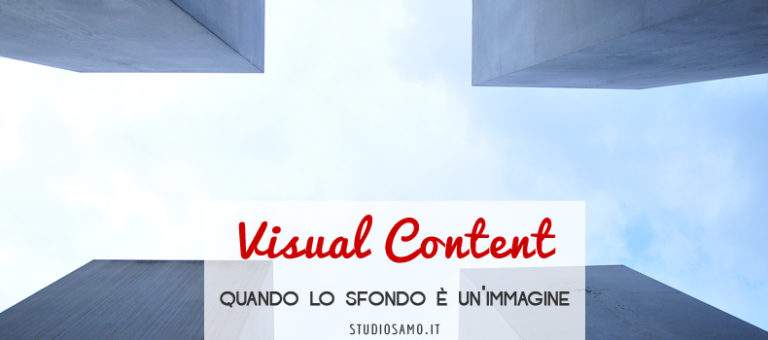 Visual Content: quando lo sfondo è un'immagine