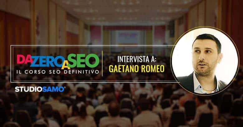 da zero a seo: intervista gaetano romeo