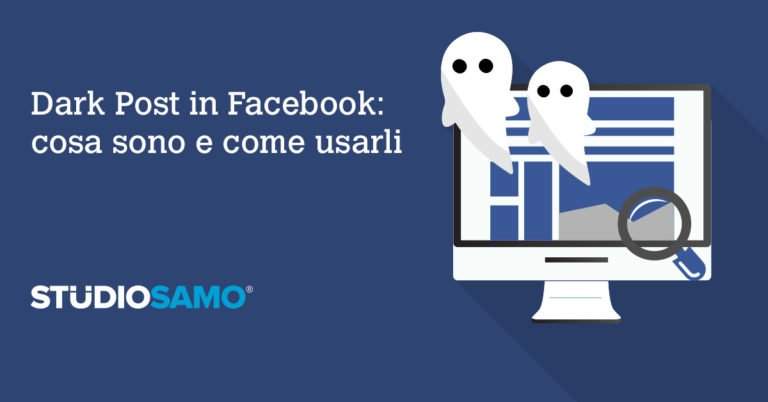 Facebook Dark Post: cosa sono e come usarli