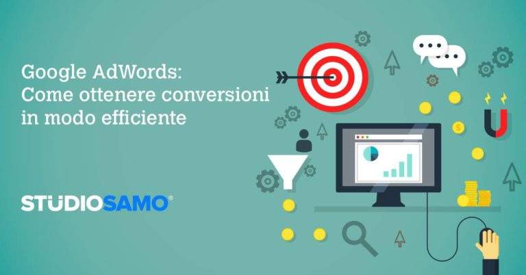 Google AdWords Come ottenere conversioni in modo efficiente