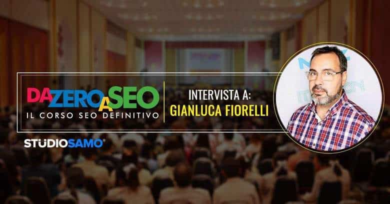 Da Zero a SEO: intervista a Fiorelli