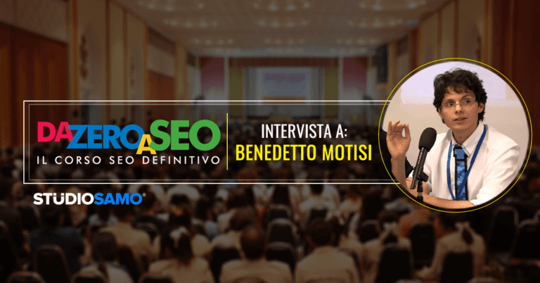 DA ZERO A SEO: Intervista Benedetto Motisi