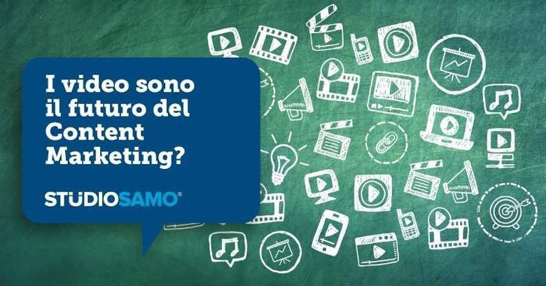 I video sono il futuro del Content Marketing