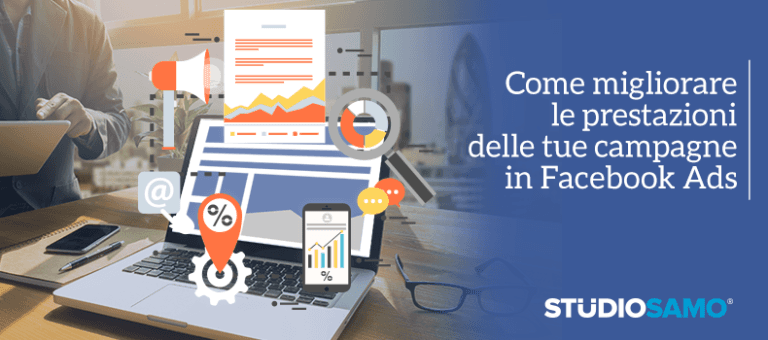 Come migliorare le prestazioni delle tue campagne in Facebook Ads