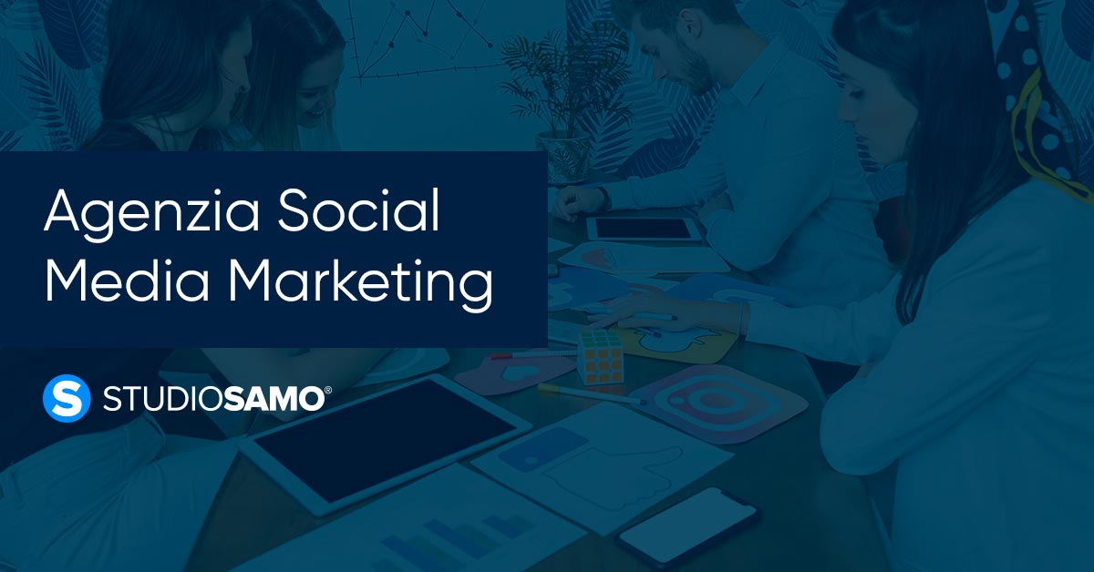 Agenzia di Social Media Marketing - Studio Samo